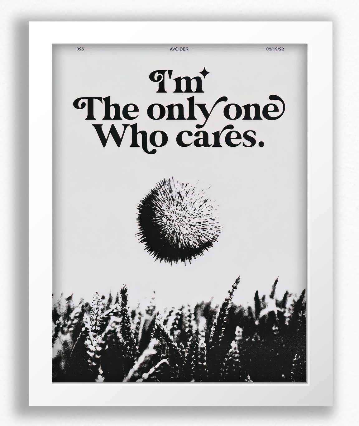 I am the only one who cares