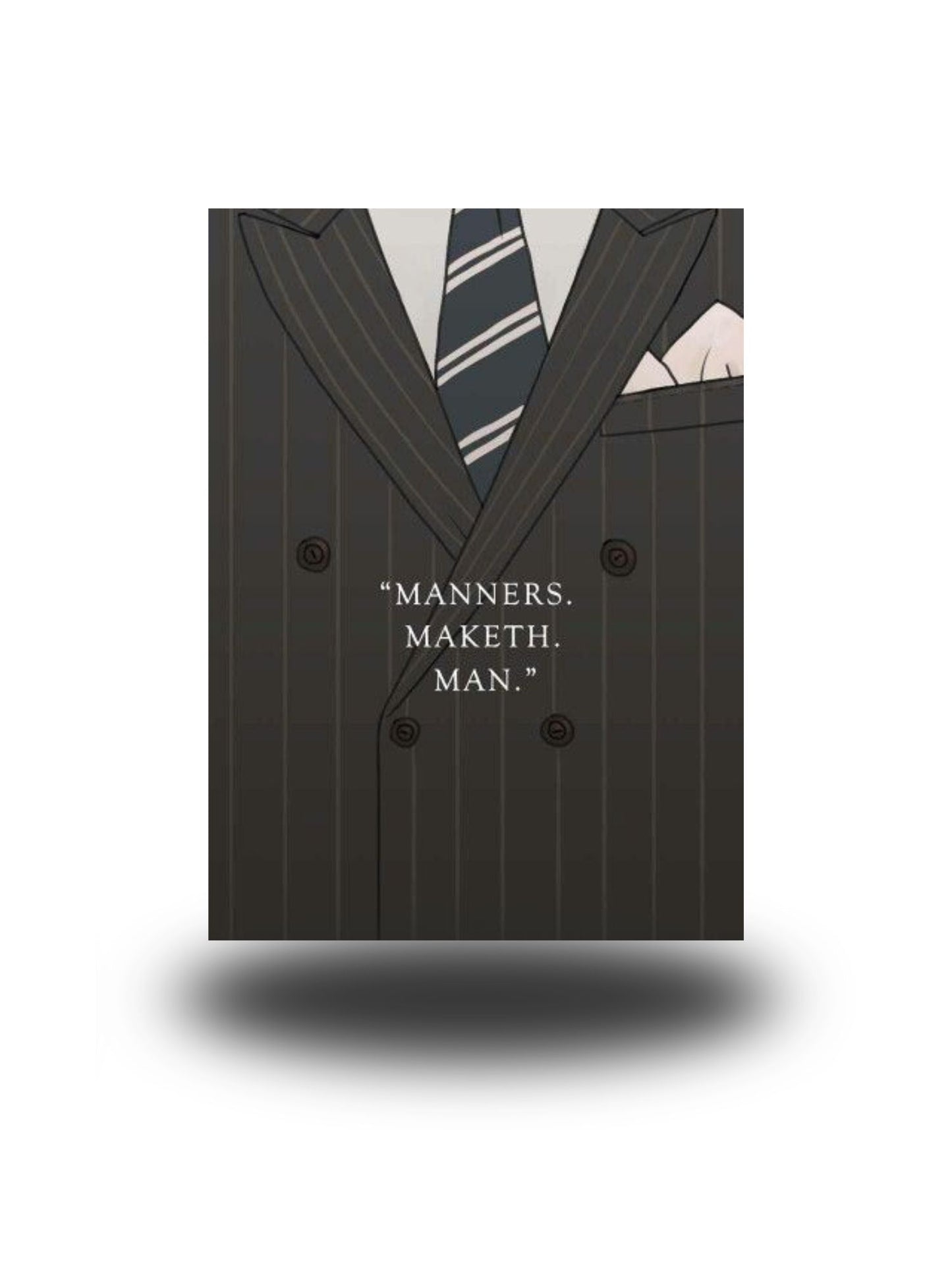 Manners Maketh Man