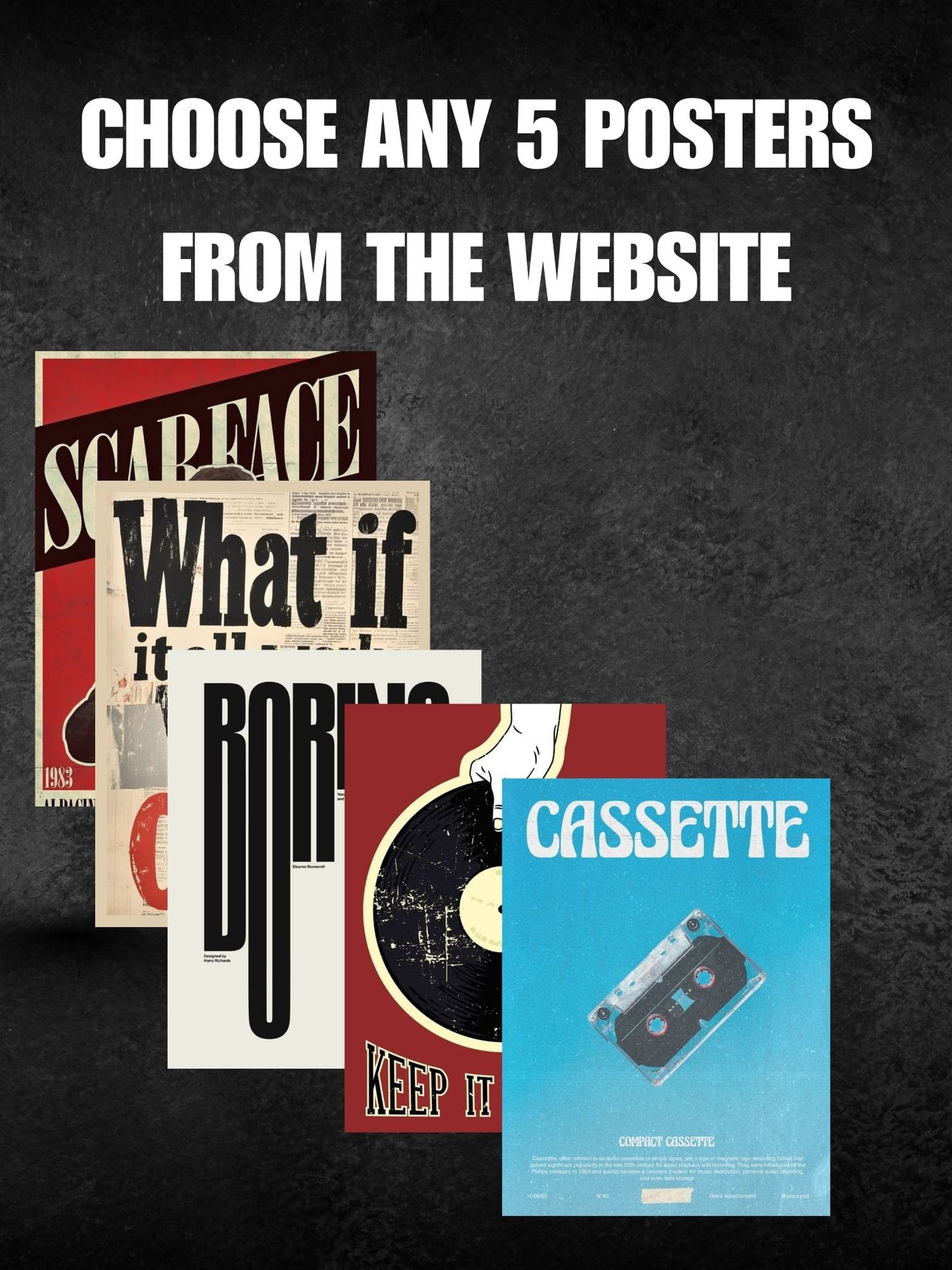ANY 5 POSTERS