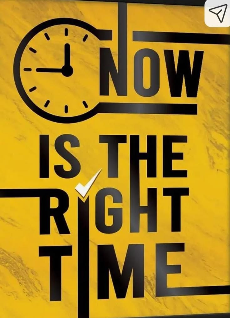 A square graphic design with a yellow marble-textured background and bold black typography reading 'NOW IS THE RIGHT TIME,' featuring a clock icon at the top left and a small white paper-plane-style icon in the top right corner.